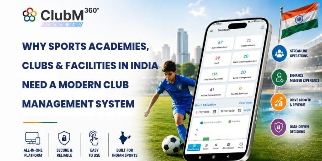 Why Sports Academies, Clubs, and Facilities in India Need a Modern Club Management System
